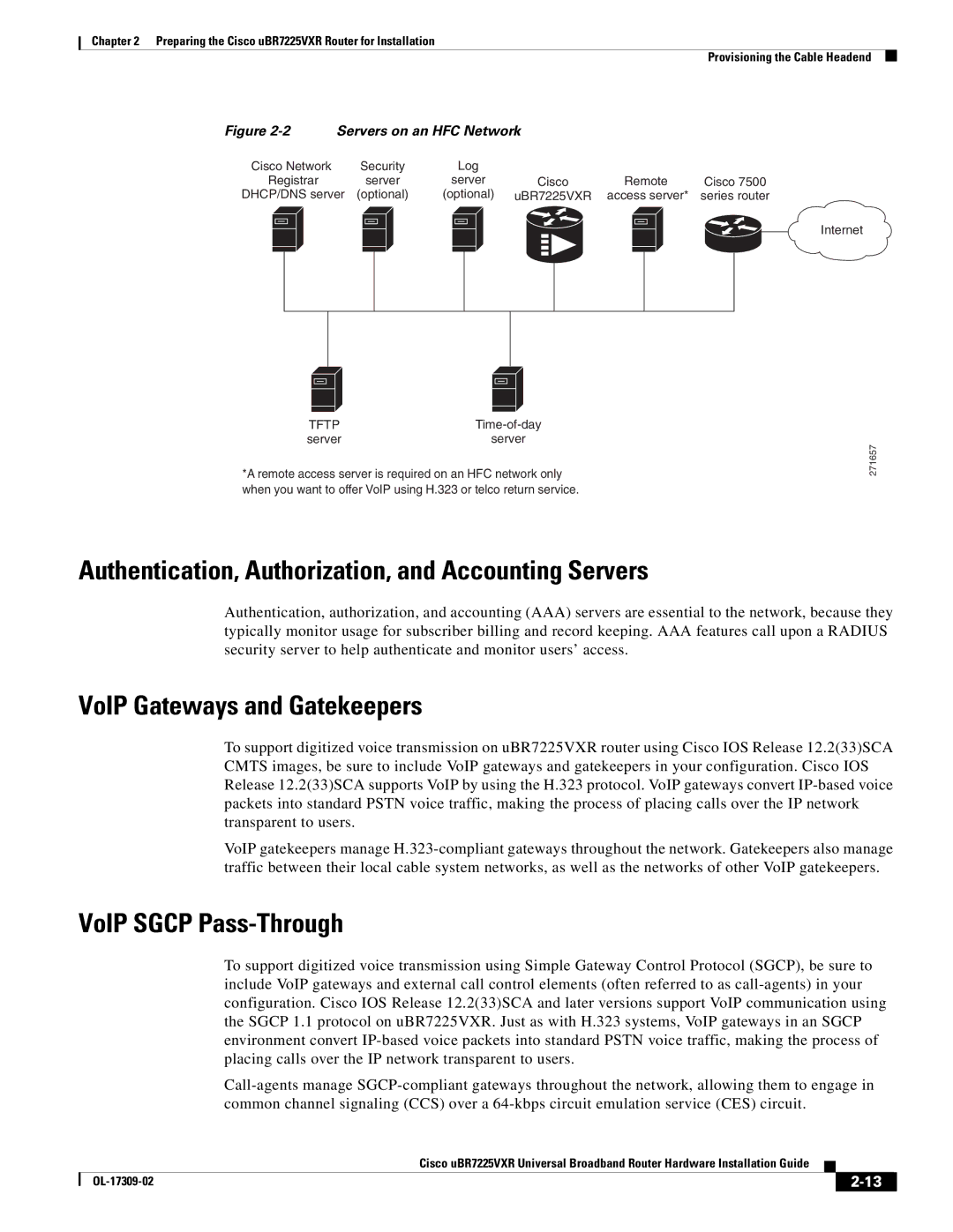 Cisco Systems UBR7225VXR Authentication, Authorization, and Accounting Servers, VoIP Gateways and Gatekeepers 