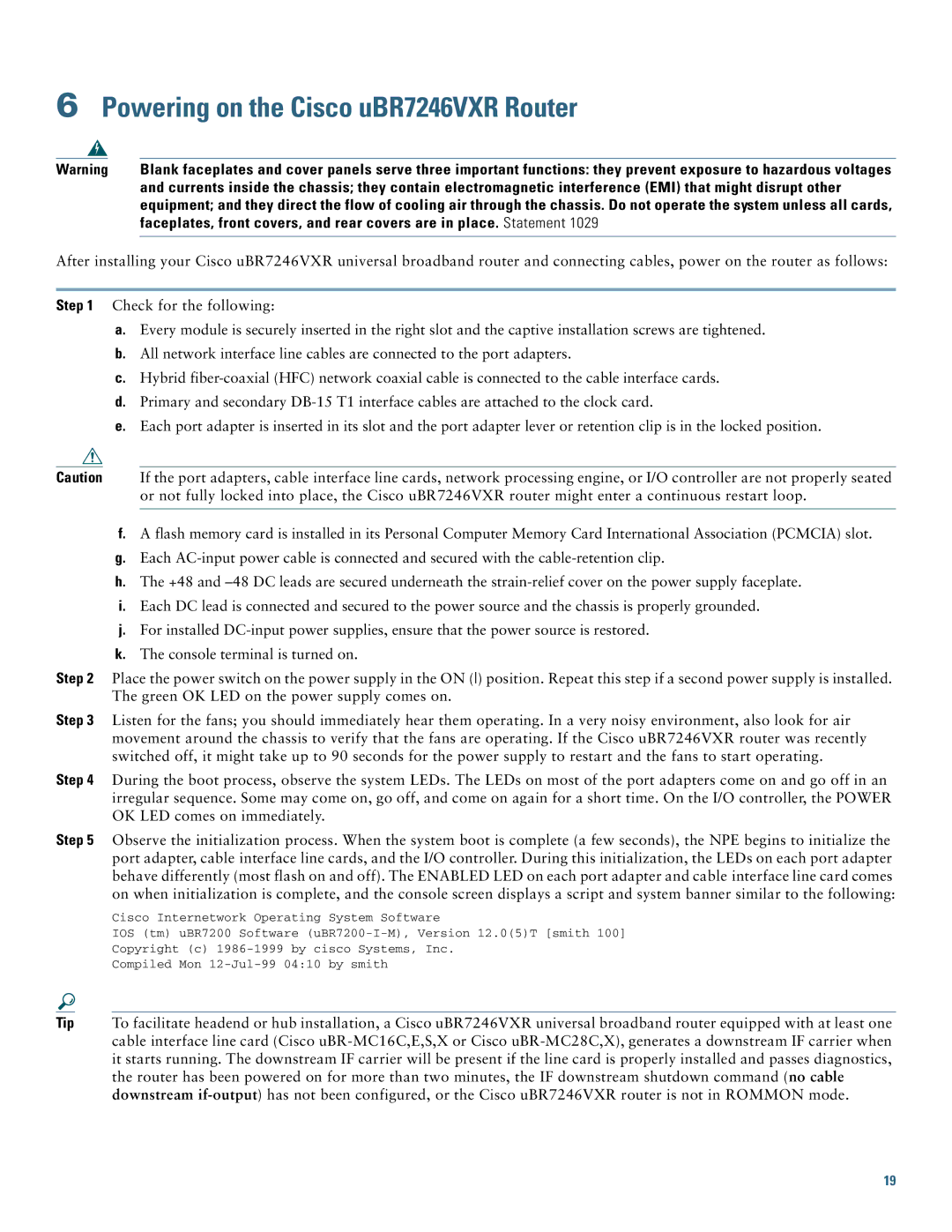 Cisco Systems quick start Powering on the Cisco uBR7246VXR Router 