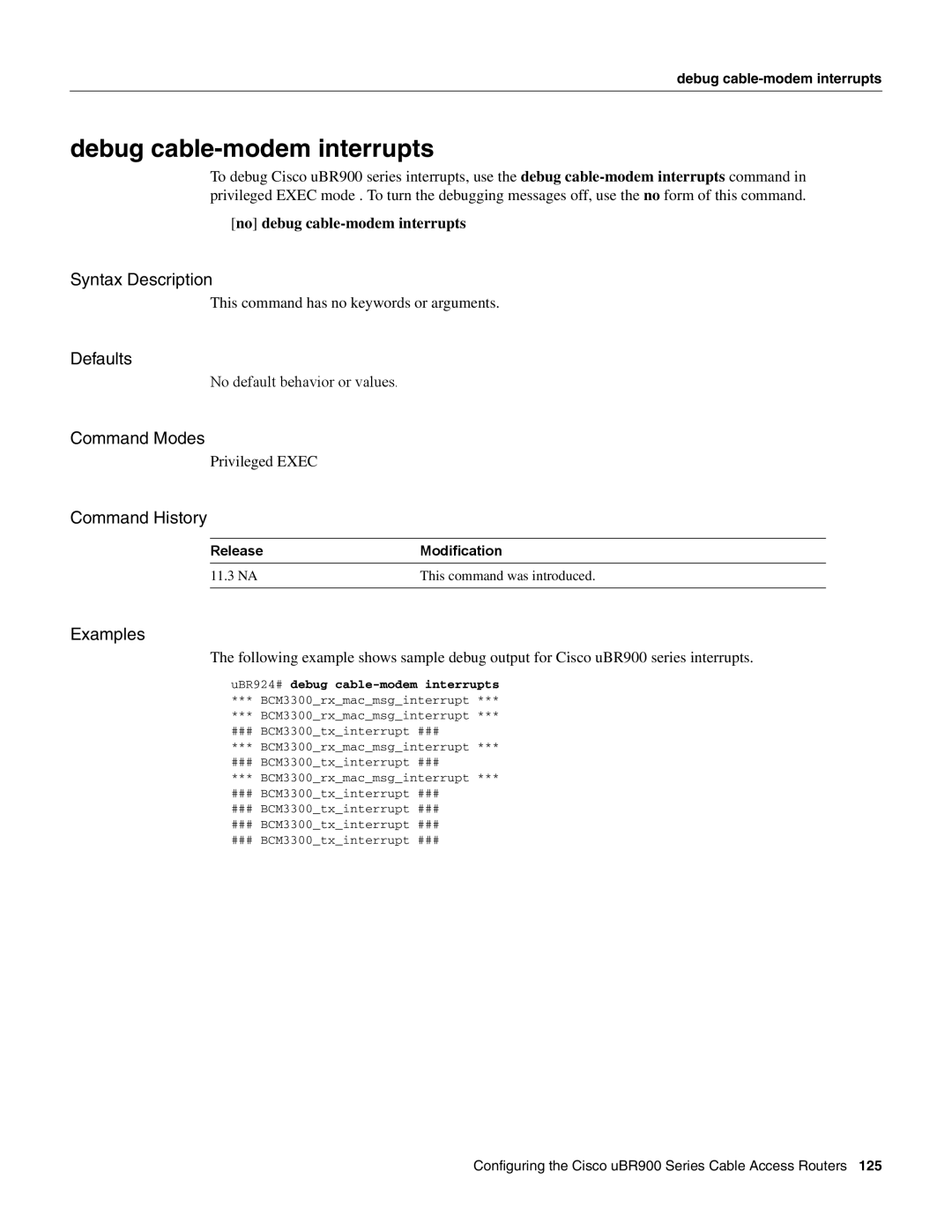 Cisco Systems UBR900 specifications Debug cable-modem interrupts, UBR924# debug cable-modem interrupts 