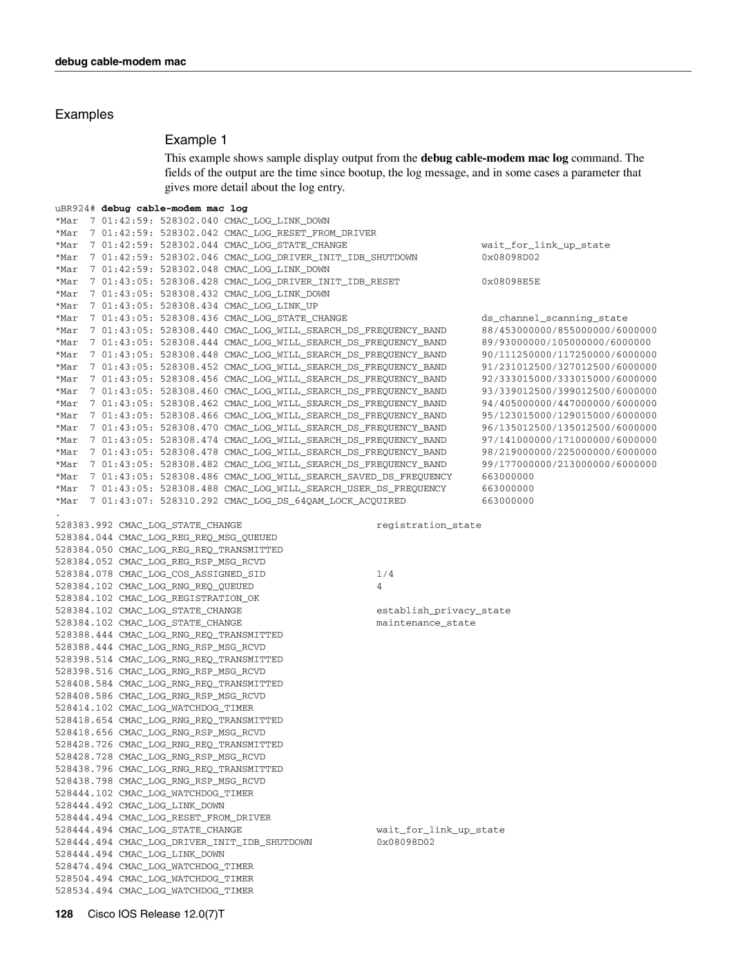 Cisco Systems UBR900 specifications Debug cable-modem mac log, 014259 528302.046 Cmaclogdriverinitidbshutdown 