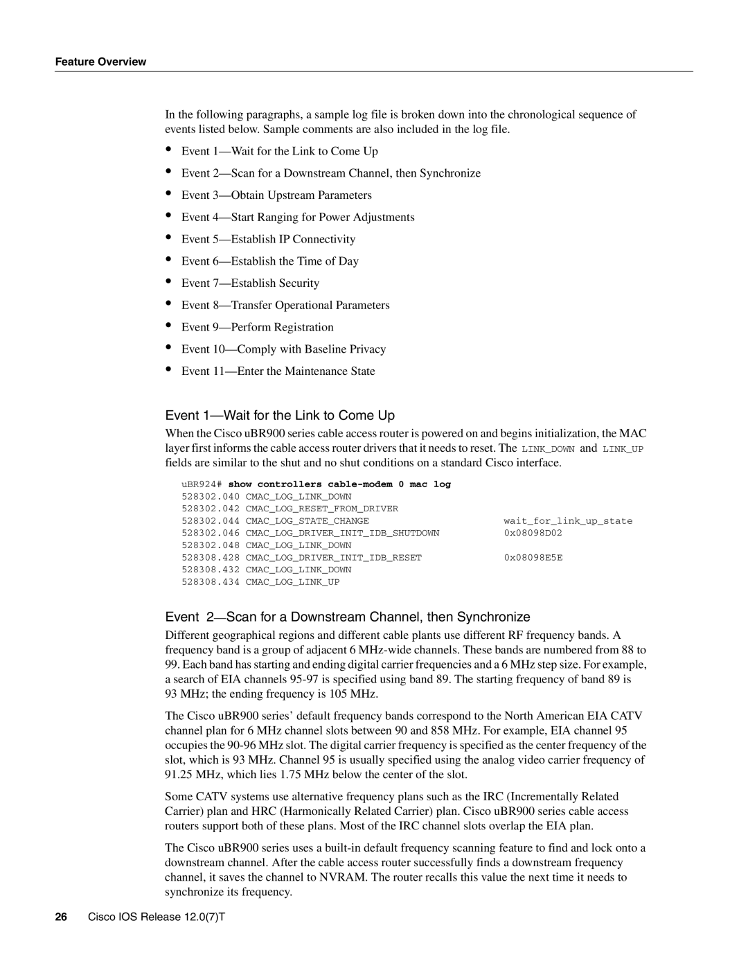 Cisco Systems UBR900 Event 1-Wait for the Link to Come Up, Event 2-Scan for a Downstream Channel, then Synchronize 