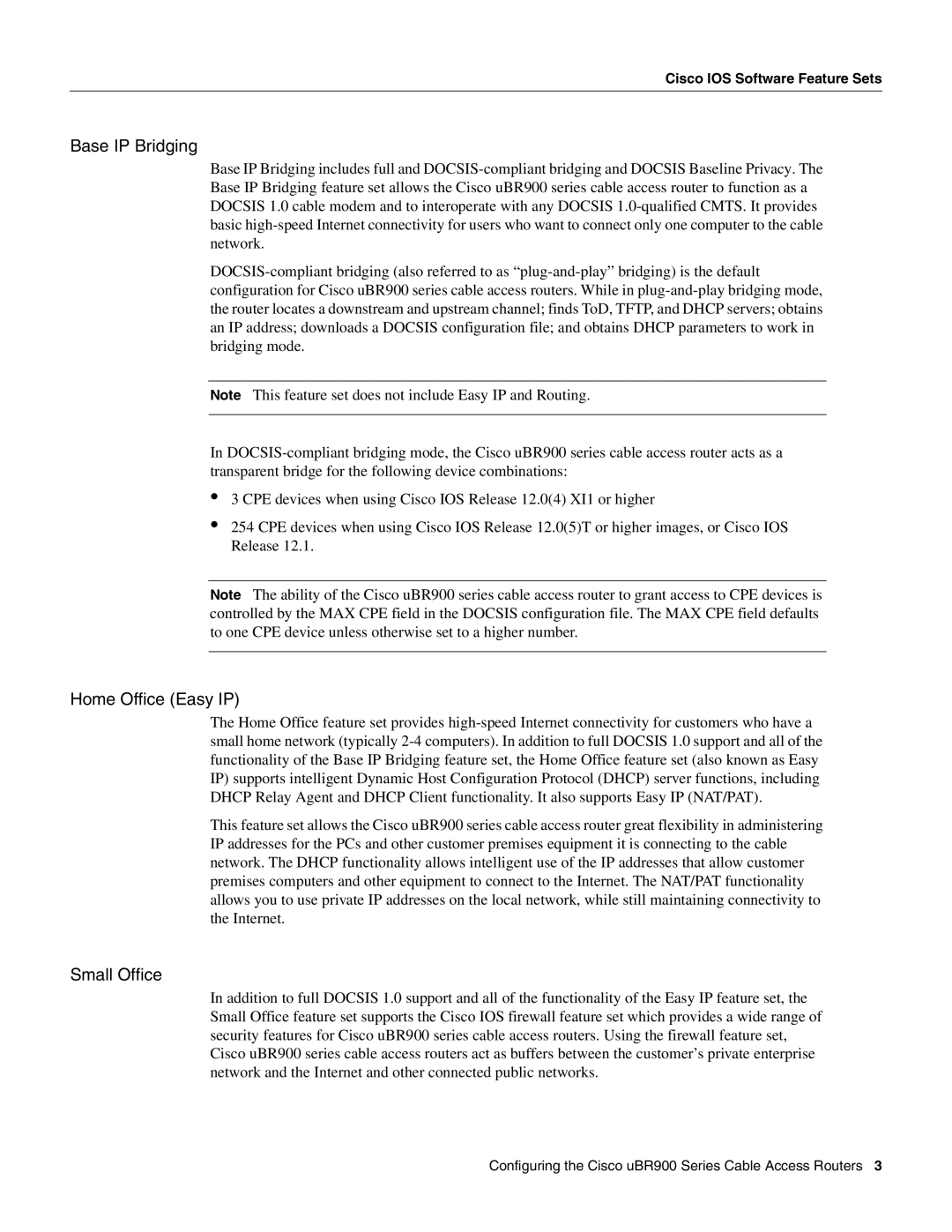 Cisco Systems UBR900 specifications Base IP Bridging, Home Office Easy IP, Small Office, Cisco IOS Software Feature Sets 