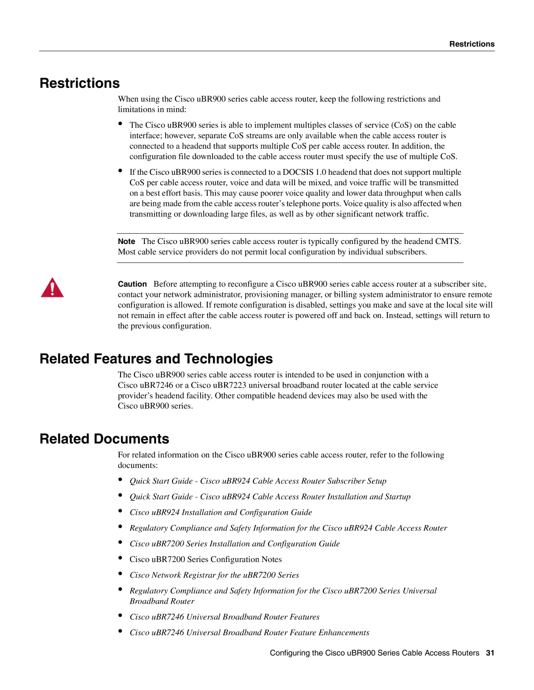 Cisco Systems UBR900 specifications Restrictions, Related Features and Technologies, Related Documents 