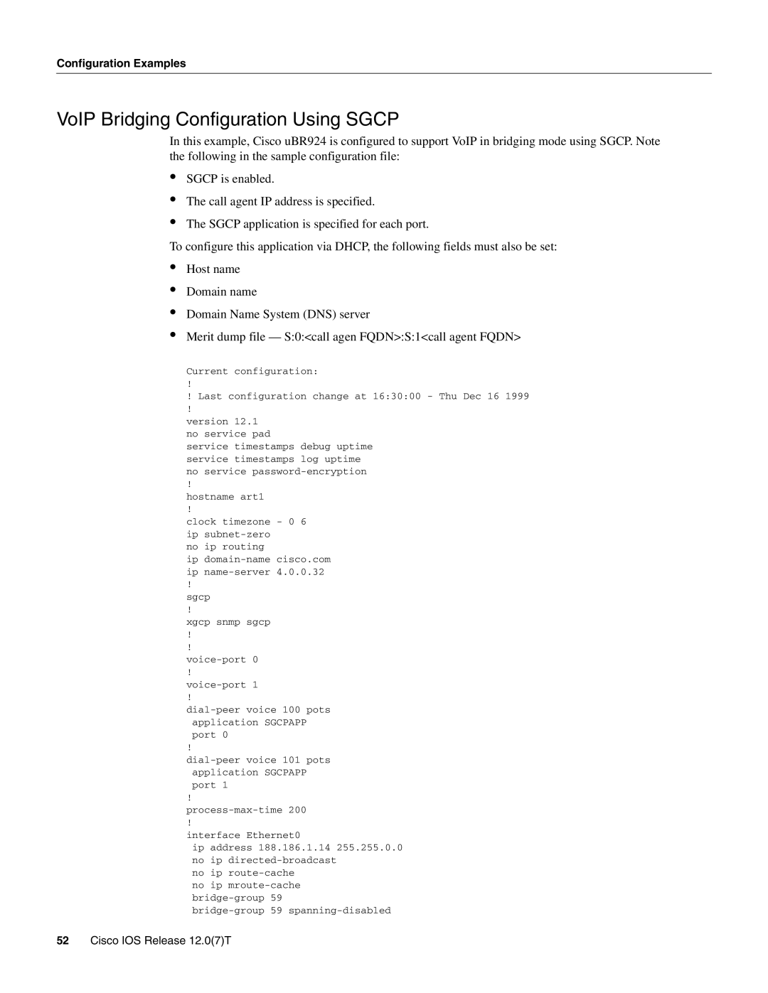 Cisco Systems UBR900 specifications VoIP Bridging Configuration Using Sgcp 