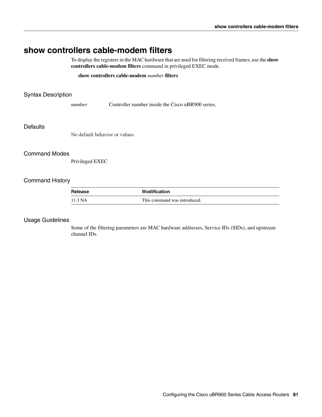 Cisco Systems UBR900 specifications Show controllers cable-modem filters 