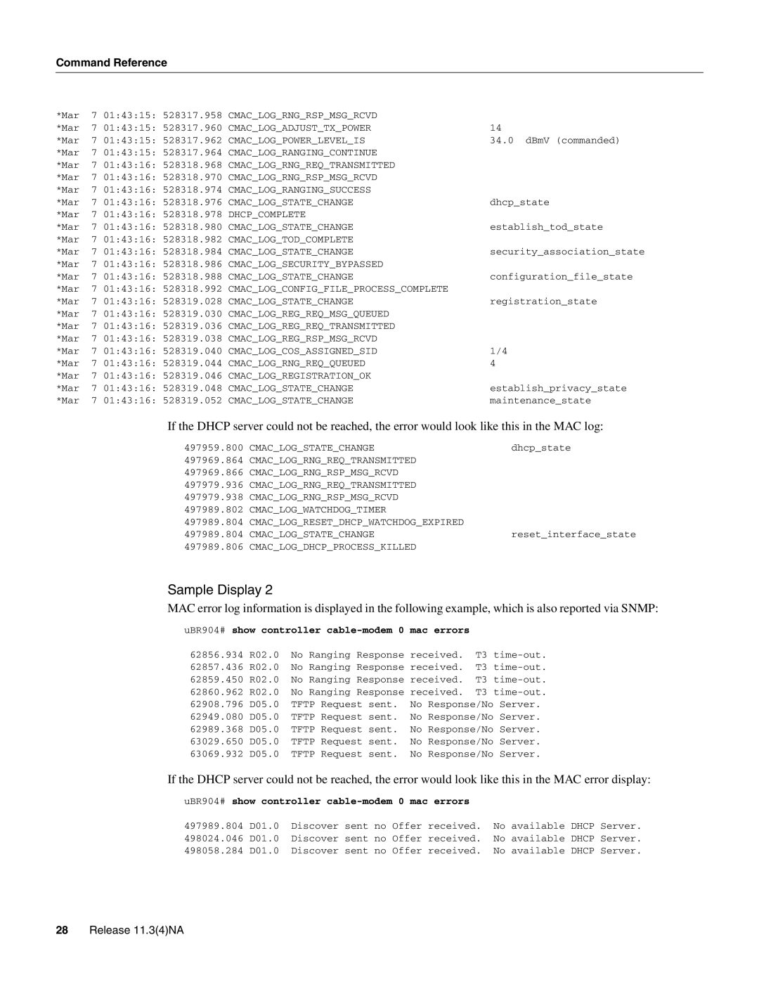 Cisco Systems UBR904 manual Cmaclogwatchdogtimer, Cmaclogresetdhcpwatchdogexpired, Cmaclogdhcpprocesskilled 