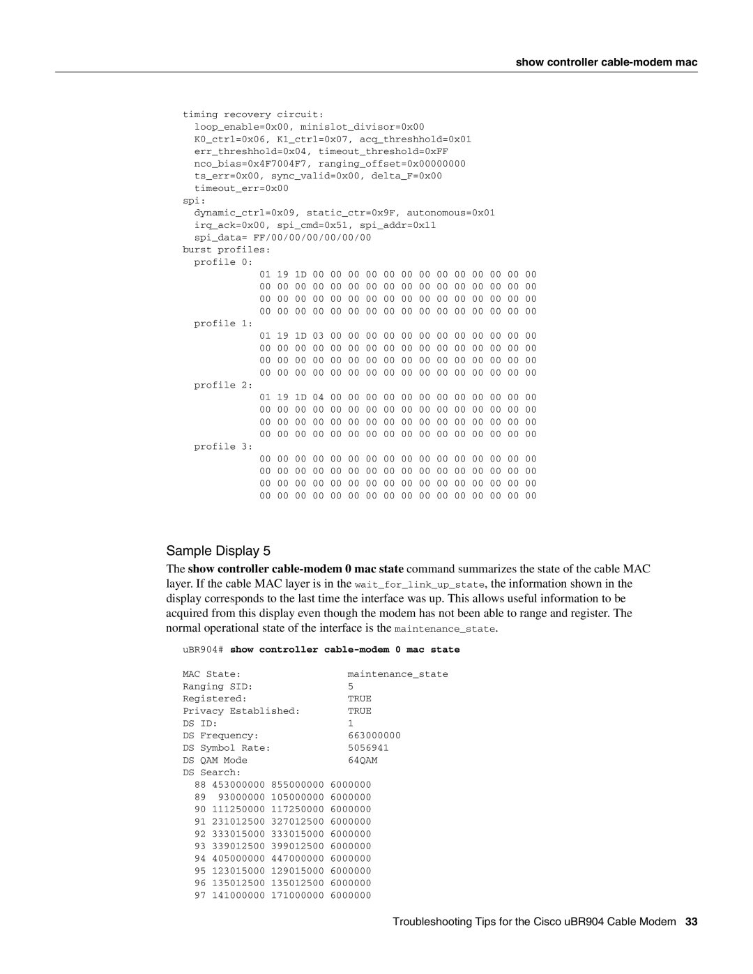 Cisco Systems manual UBR904# show controller cable-modem 0 mac state, True, Ds Id, 64QAM 