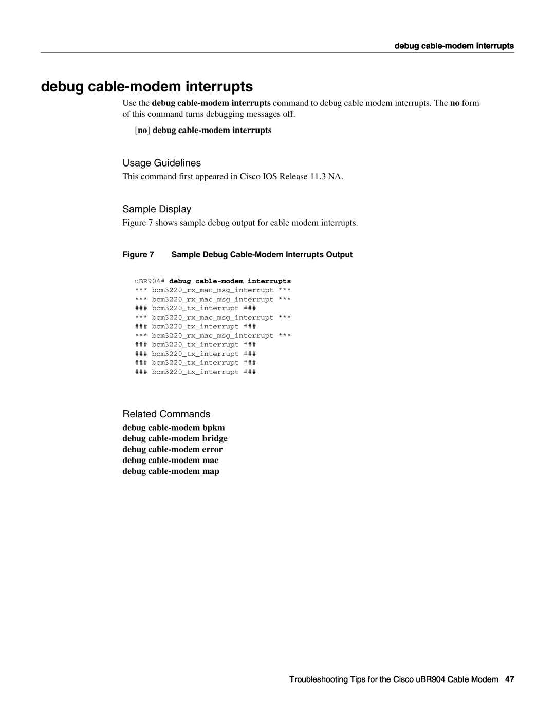 Cisco Systems UBR904 manual no debug cable-modem interrupts, Usage Guidelines, Sample Display, Related Commands 