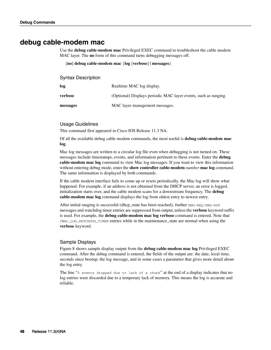Cisco Systems UBR904 manual no debug cable-modem mac log verbose messages, Realtime MAC log display, Syntax Description 