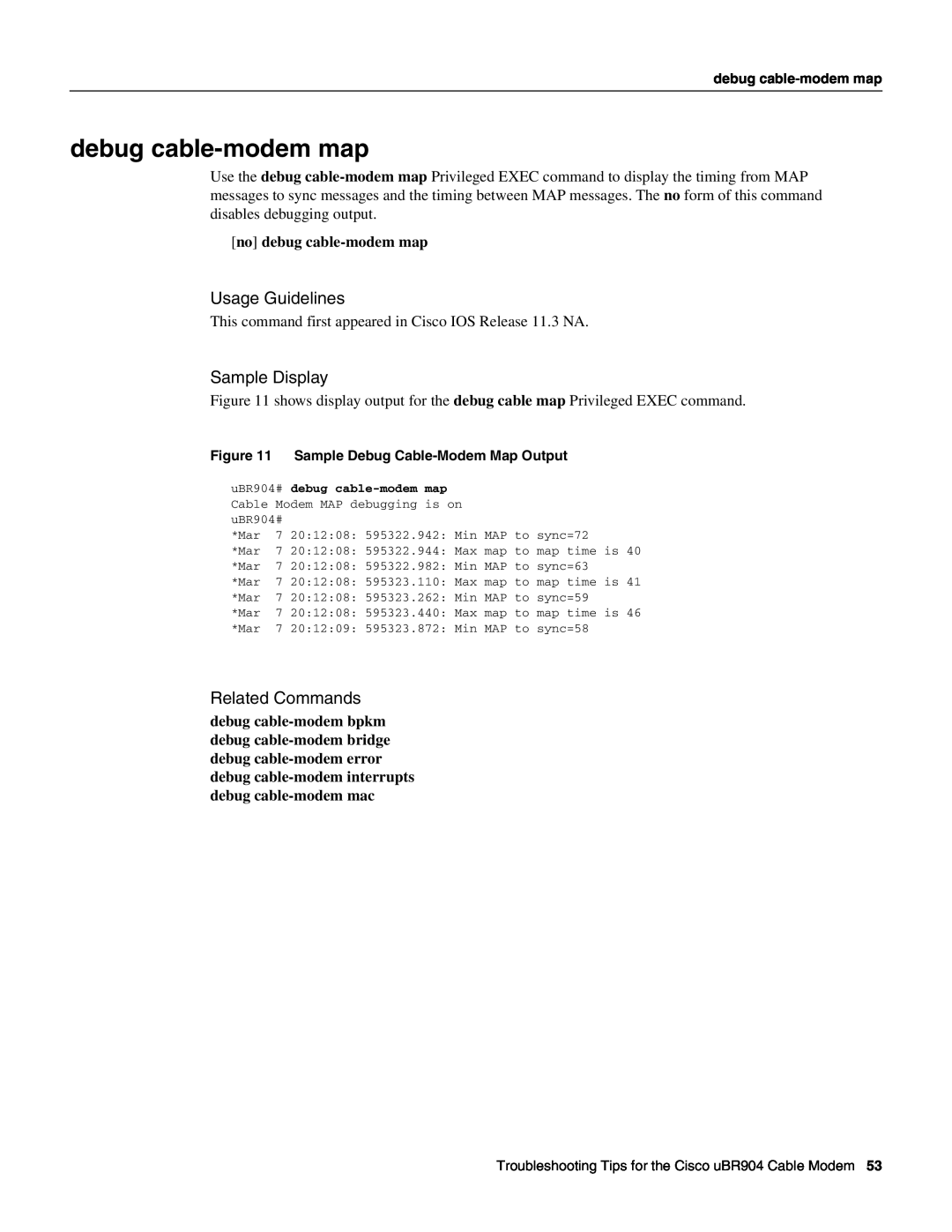 Cisco Systems UBR904 manual no debug cable-modem map, Usage Guidelines, Sample Display, Related Commands 