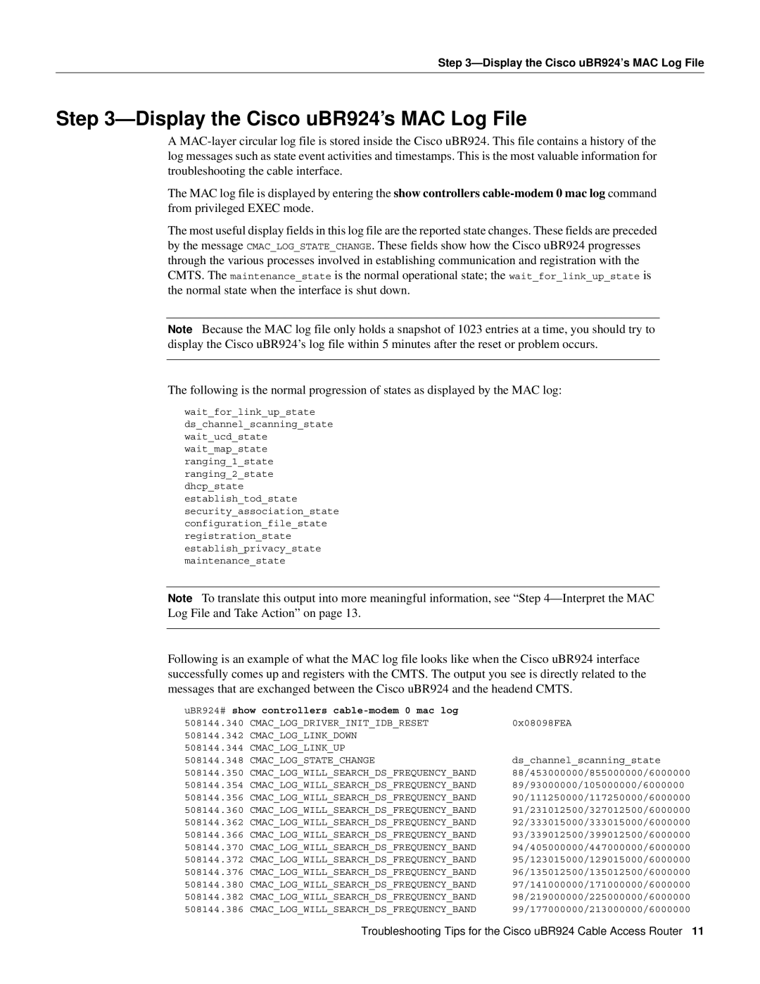 Cisco Systems manual Display the Cisco uBR924’s MAC Log File, UBR924# show controllers cable-modem 0 mac log 