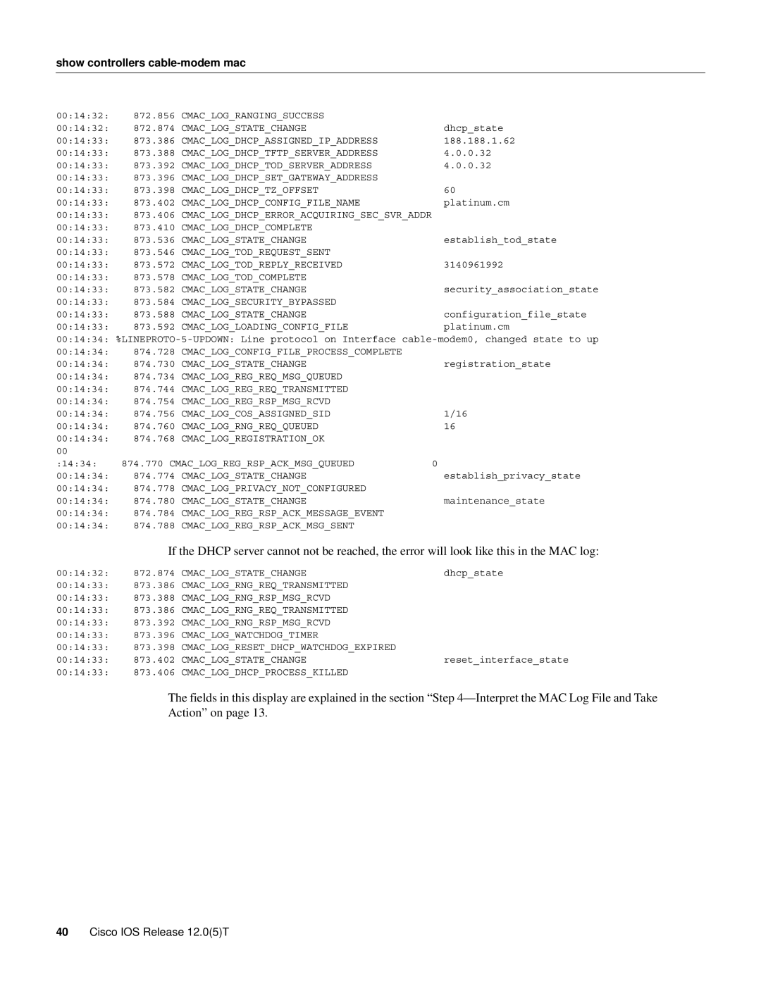 Cisco Systems UBR924 manual Cmaclogprivacynotconfigured, Cmaclogregrspackmessageevent, Cmaclogregrspackmsgsent 