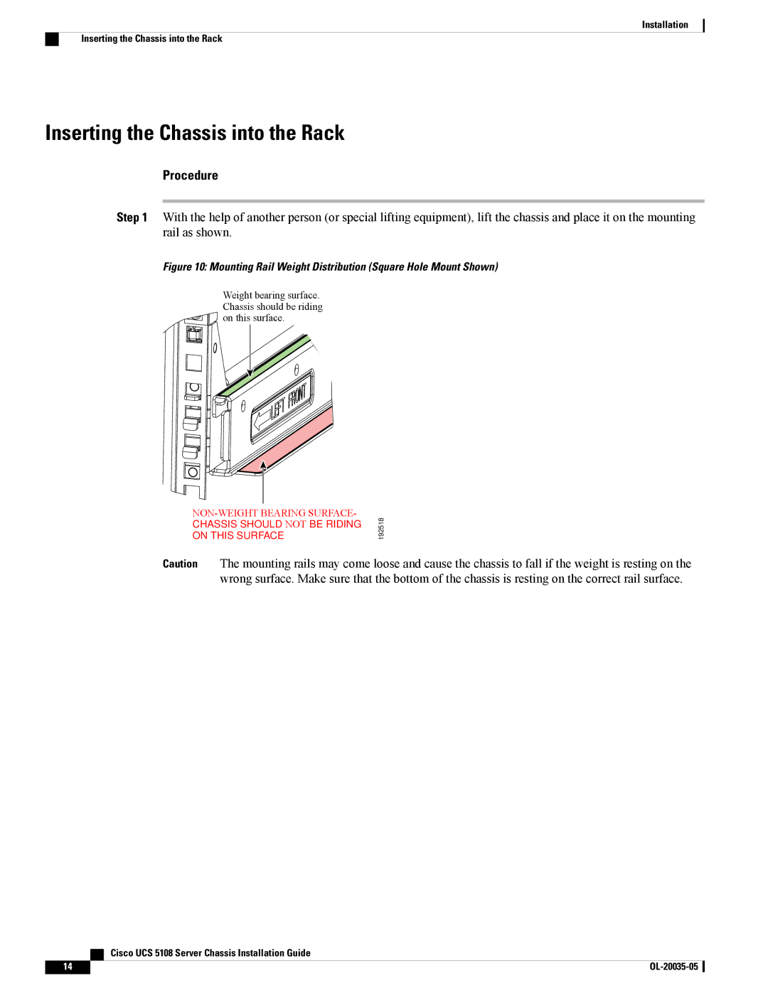 Cisco Systems N20C6508UPG Inserting the Chassis into the Rack, Mounting Rail Weight Distribution Square Hole Mount Shown 