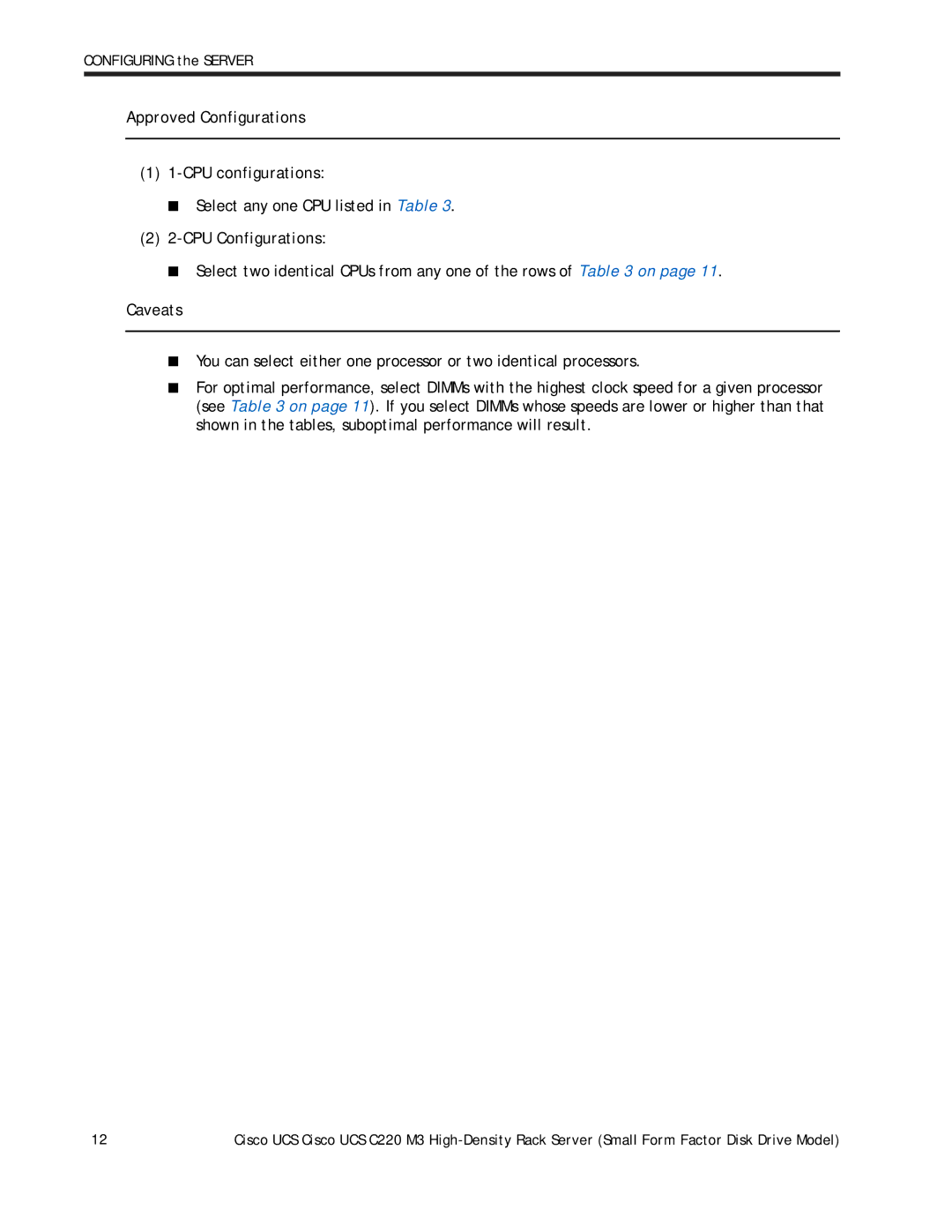 Cisco Systems UCS C220 M3 manual Approved Configurations CPU configurations, Select any one CPU listed in Table, Caveats 