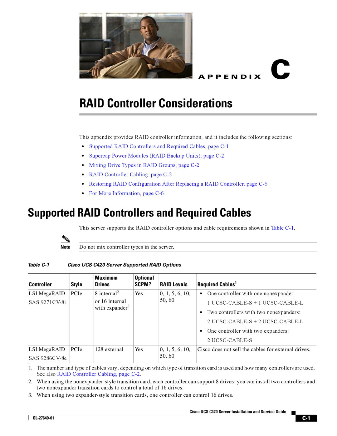 Cisco Systems UCS C420 Supported RAID Controllers and Required Cables, RAID Levels, One controller with two expanders 