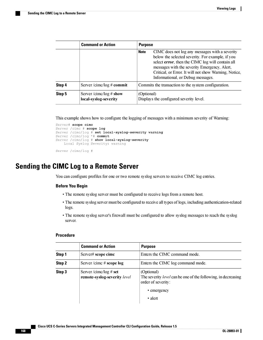 Cisco Systems UCSCPCIEBTG Sending the Cimc Log to a Remote Server, Local-syslog-severity, Remote-syslog-severity level 