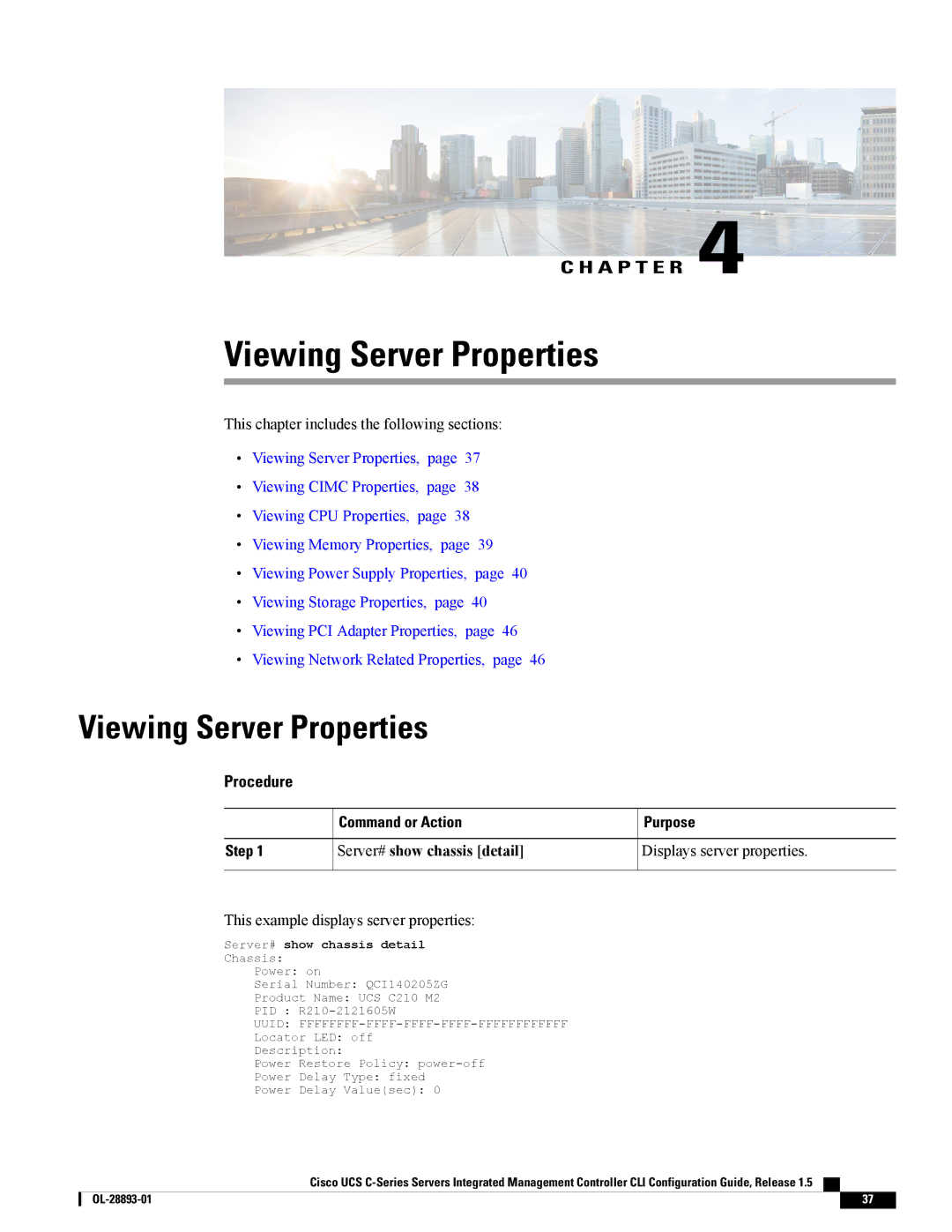 Cisco Systems 57712, UCSCPCIEBTG manual Viewing Server Properties, Server# show chassis detail, Displays server properties 