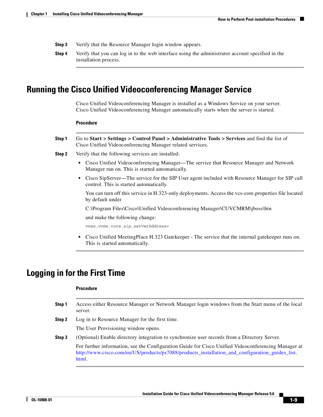 Cisco Systems manual Running the Cisco Unified Videoconferencing Manager Service, Logging in for the First Time 
