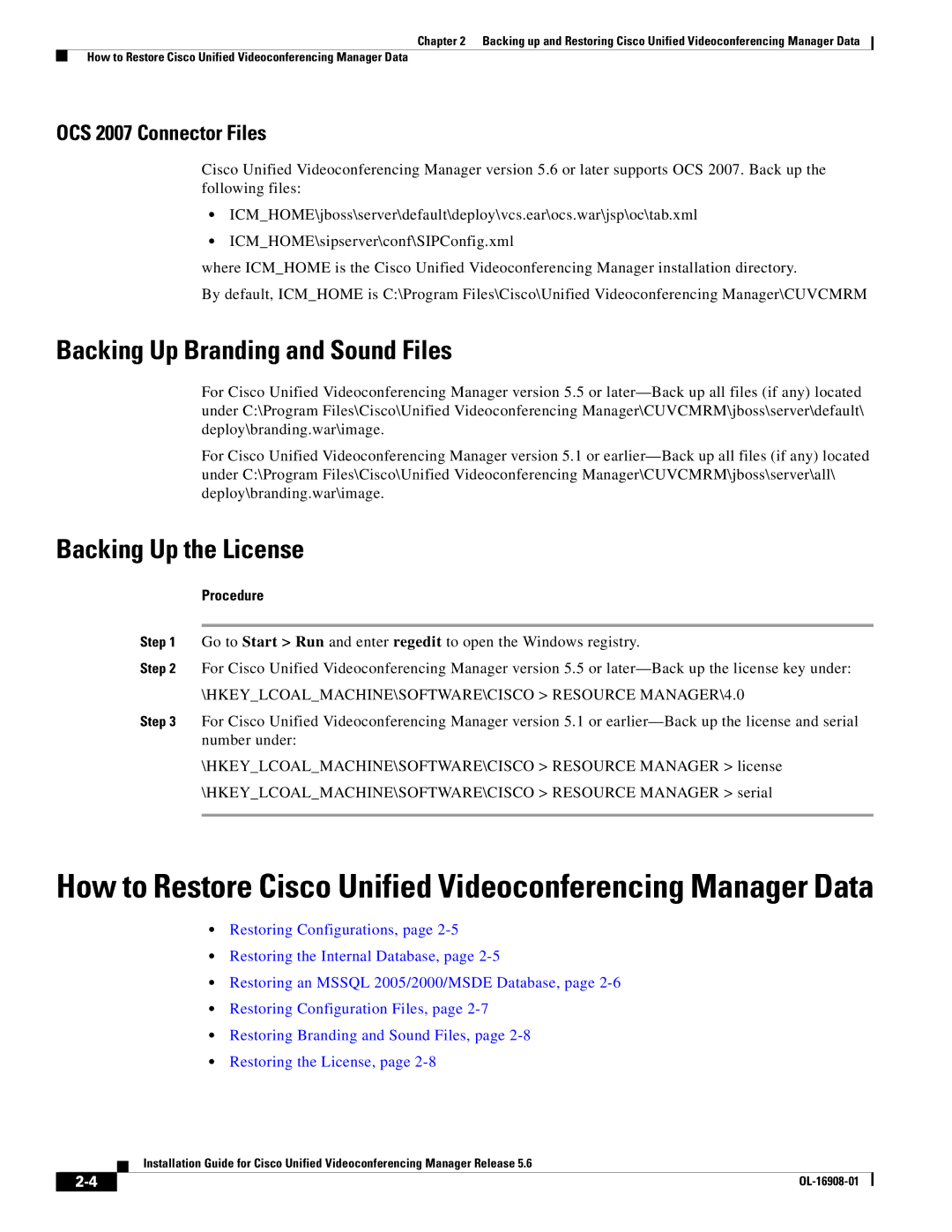 Cisco Systems Unified Videoconferencing Manager manual Backing Up Branding and Sound Files, Backing Up the License 