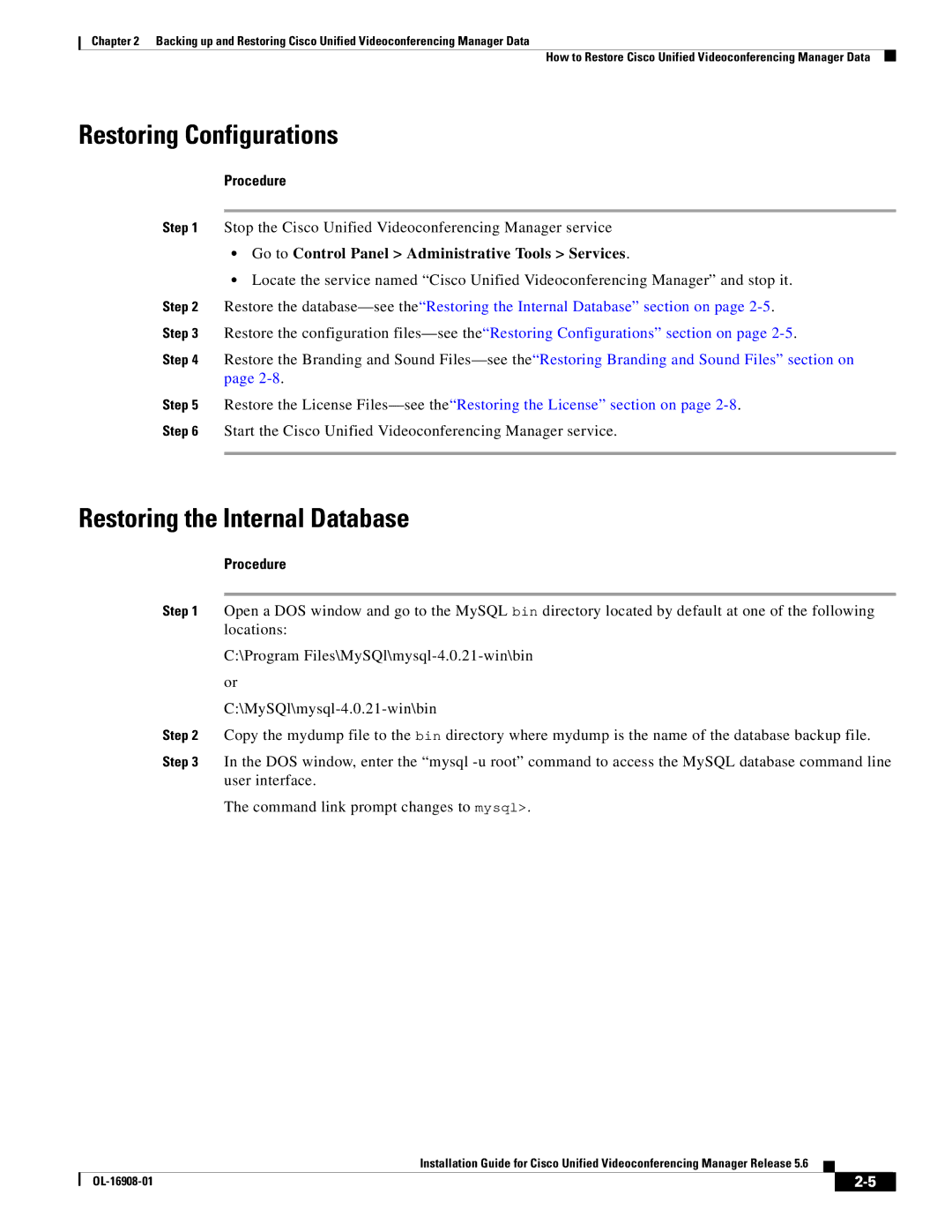 Cisco Systems Unified Videoconferencing Manager manual Restoring Configurations, Restoring the Internal Database 