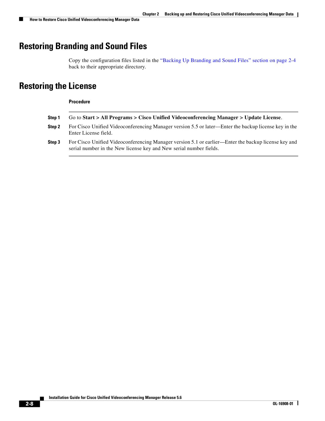 Cisco Systems Unified Videoconferencing Manager manual Restoring Branding and Sound Files, Restoring the License 