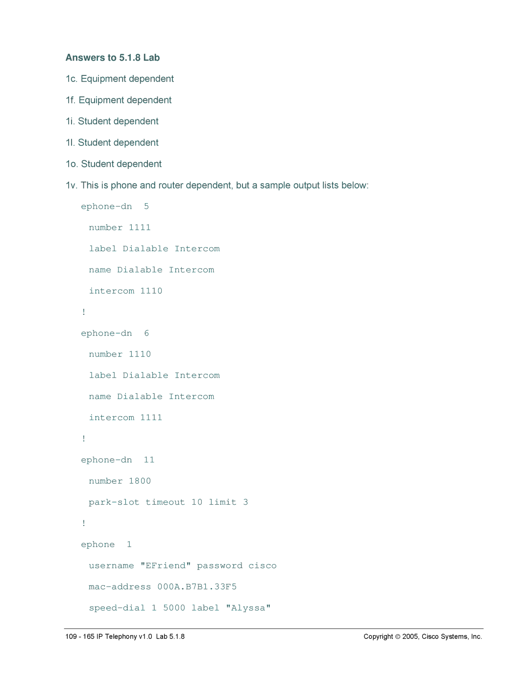 Cisco Systems v1.0 manual Answers to 5.1.8 Lab 