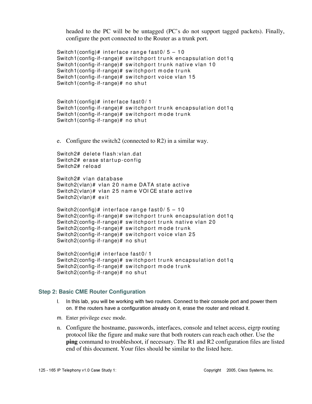 Cisco Systems v1.0 manual Configure the switch2 connected to R2 in a similar way 