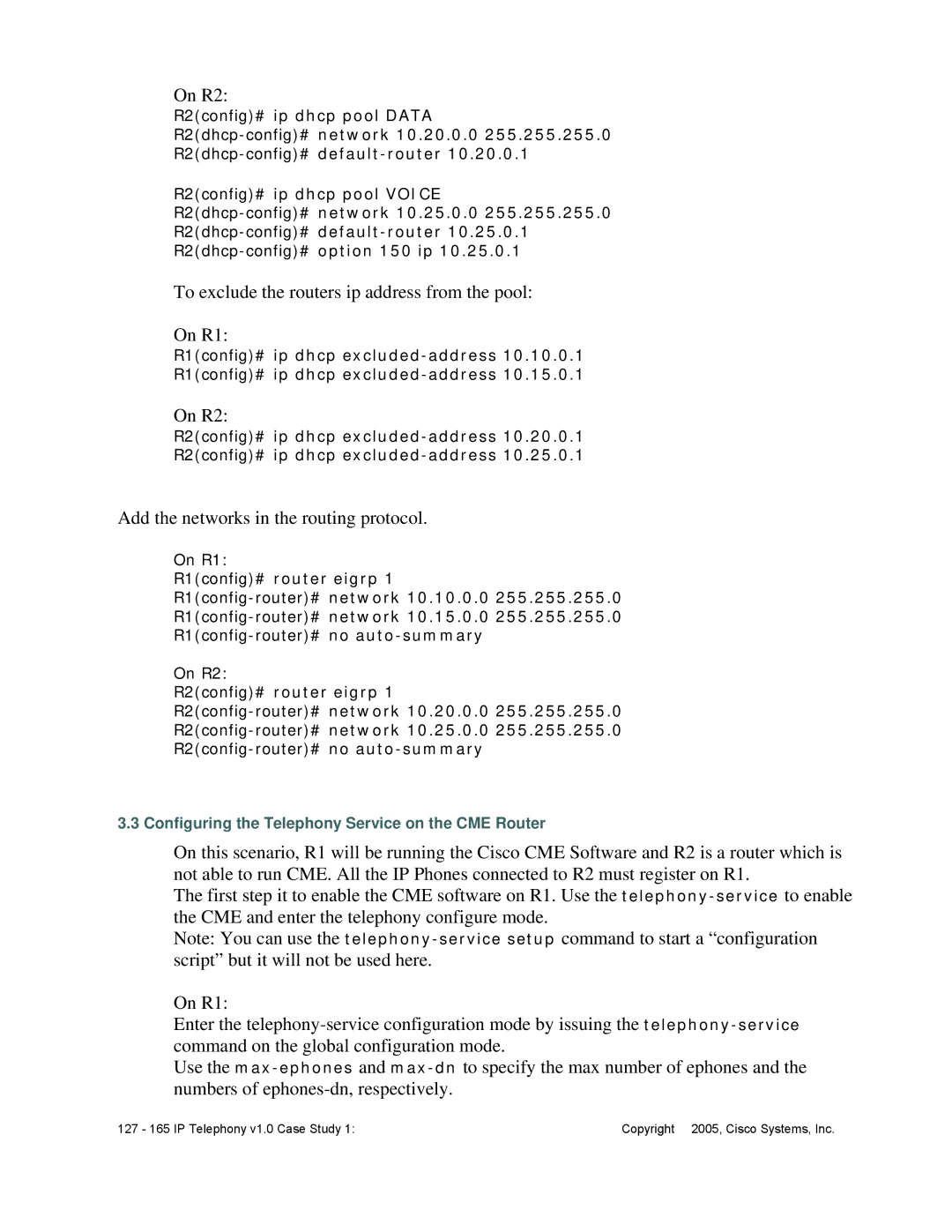 Cisco Systems v1.0 manual To exclude the routers ip address from the pool On R1 