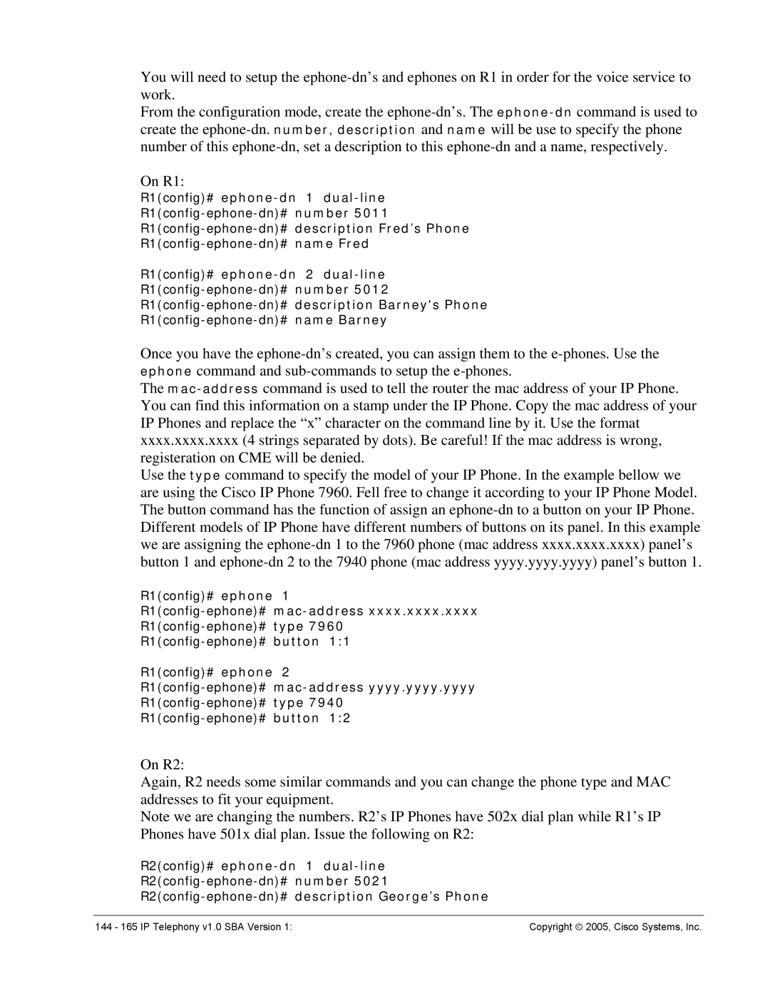 Cisco Systems v1.0 manual R1config-ephone#mac-address 