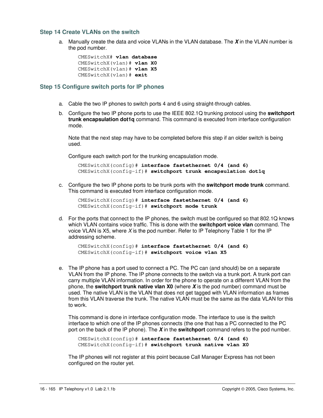 Cisco Systems v1.0 manual CMESwitchX# vlan database, CMESwitchXvlan# vlan CMESwitchXvlan# exit 