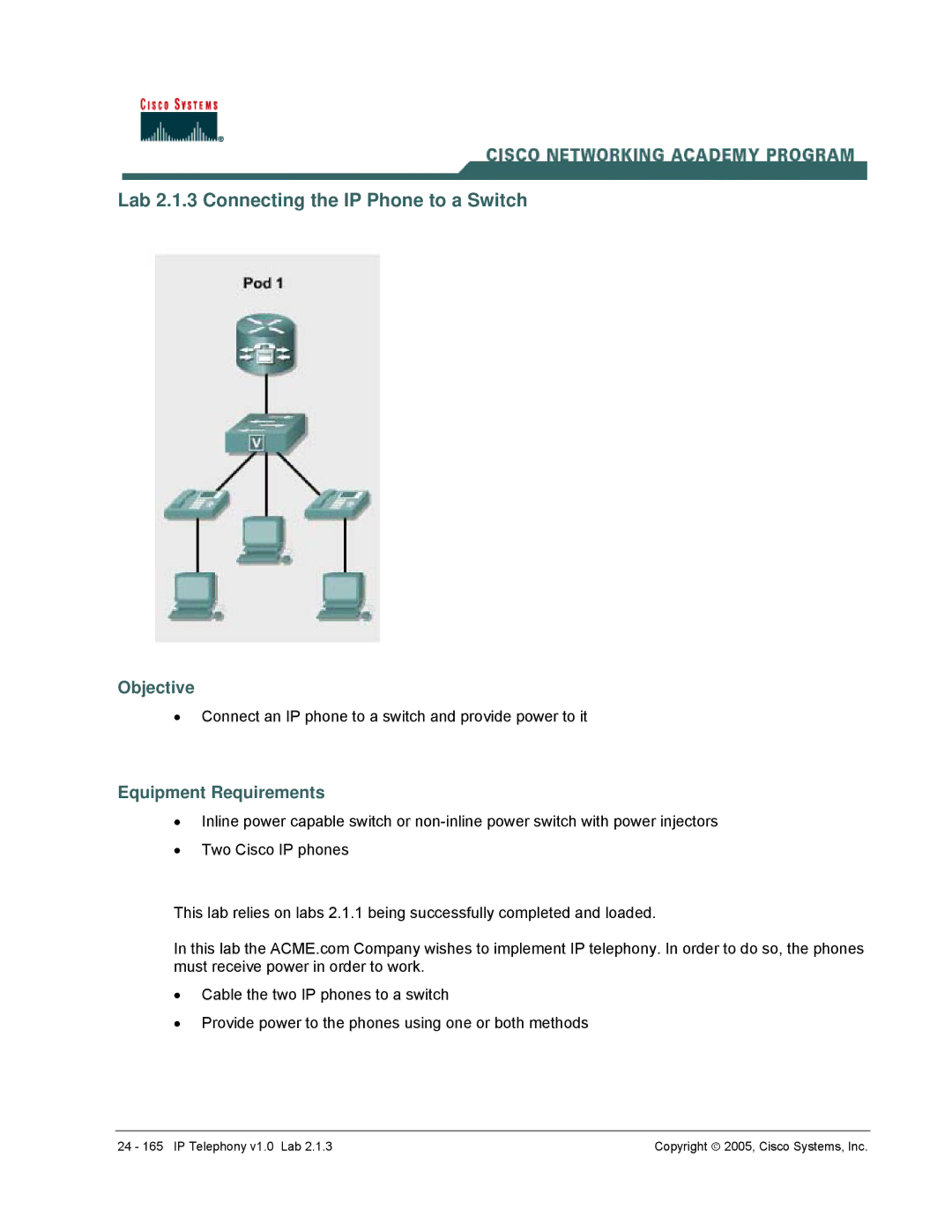 Cisco Systems v1.0 manual Lab 2.1.3 Connecting the IP Phone to a Switch, Objective 