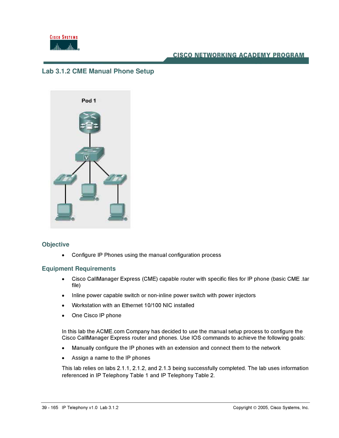 Cisco Systems v1.0 manual Lab 3.1.2 CME Manual Phone Setup, Objective 