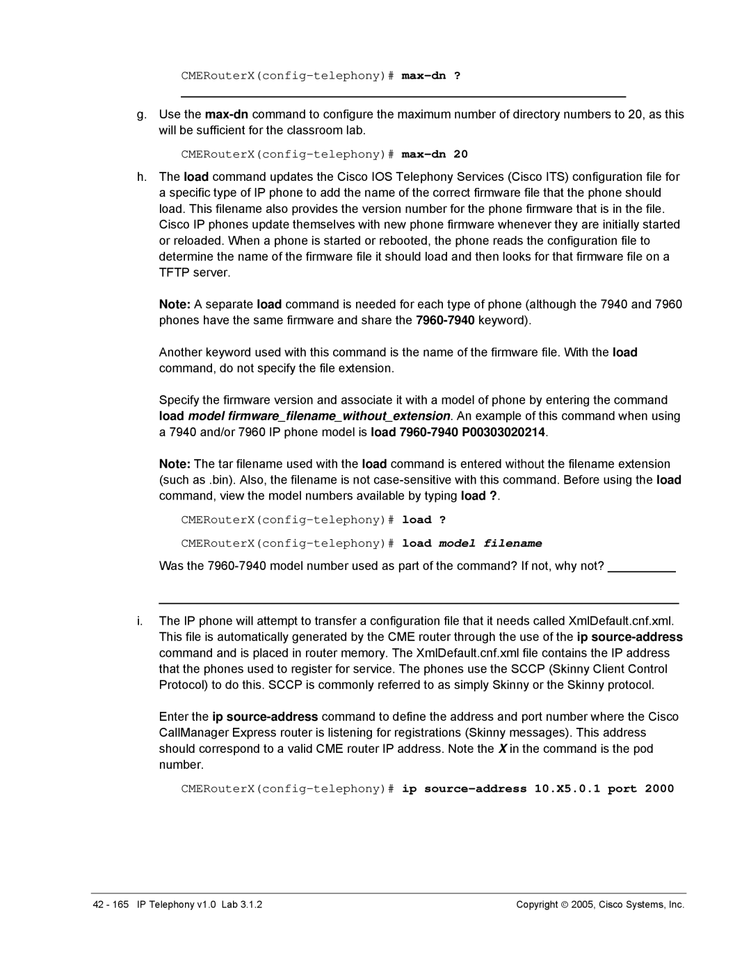 Cisco Systems v1.0 manual CMERouterXconfig-telephony# max-dn, CMERouterXconfig-telephony#ip source-address 10.X5.0.1 port 