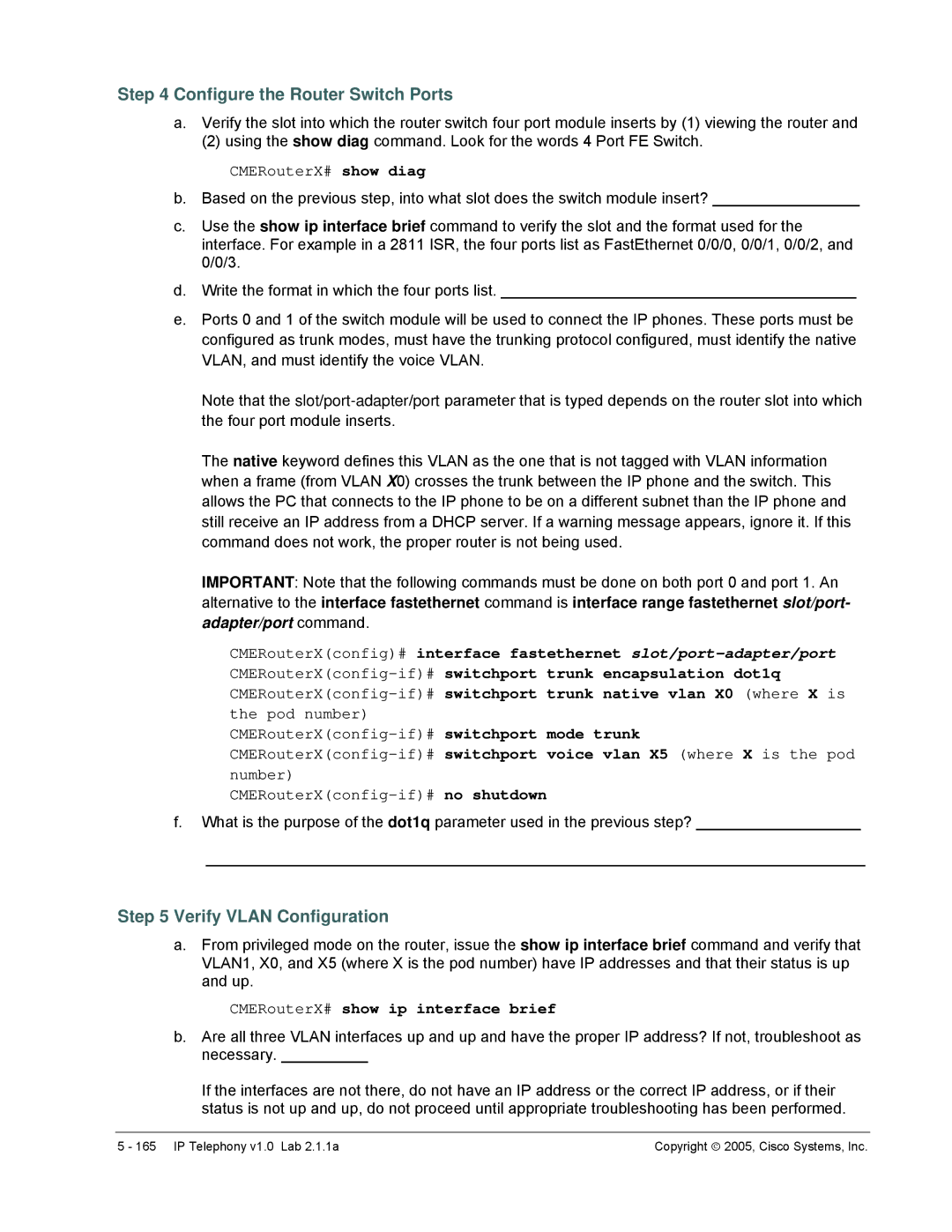 Cisco Systems v1.0 manual CMERouterX# show diag, CMERouterX# show ip interface brief 