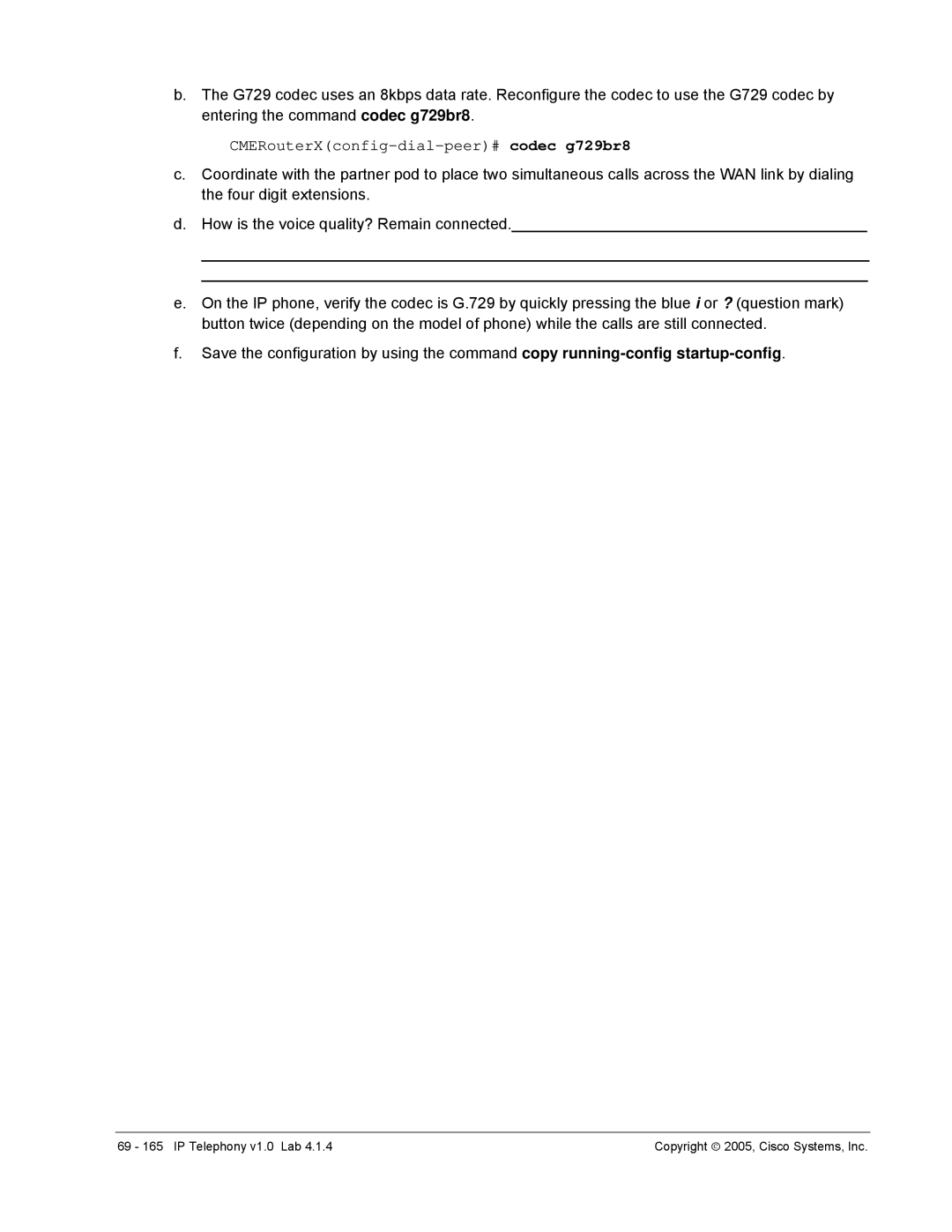 Cisco Systems v1.0 manual CMERouterXconfig-dial-peer# codec g729br8 