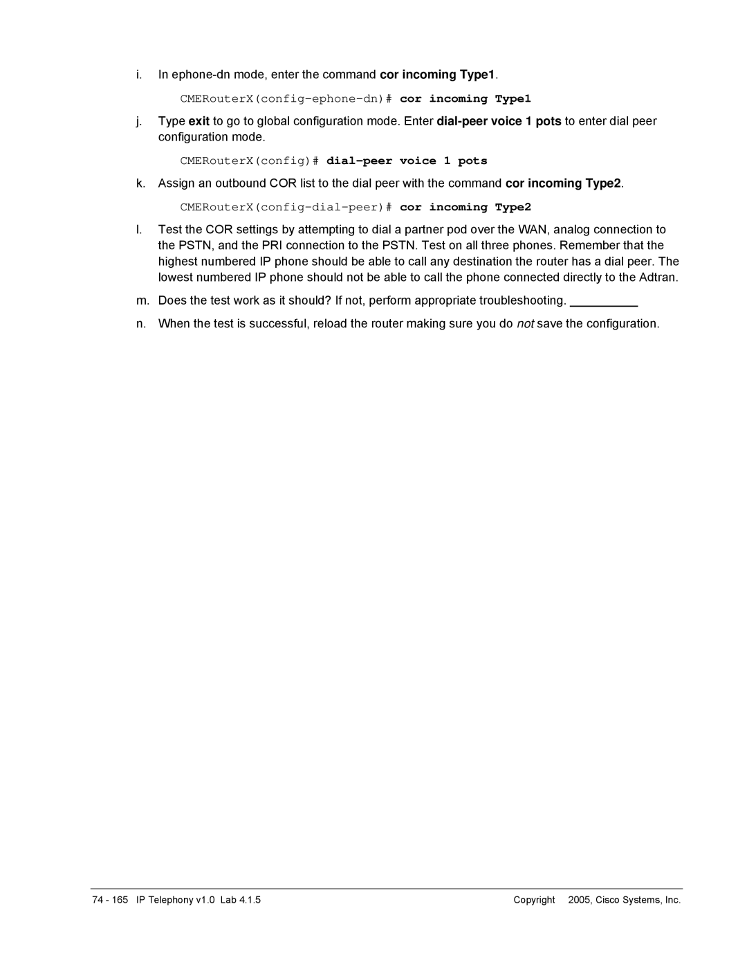 Cisco Systems v1.0 manual CMERouterXconfig-ephone-dn# cor incoming Type1, CMERouterXconfig-dial-peer# cor incoming Type2 