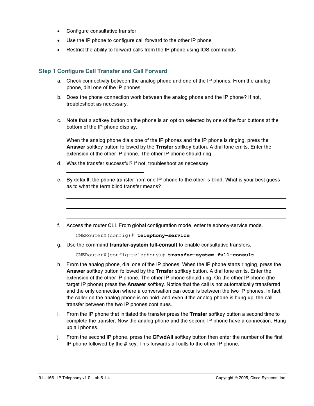 Cisco Systems v1.0 manual Configure Call Transfer and Call Forward, CMERouterXconfig-telephony# transfer-systemfull-consult 