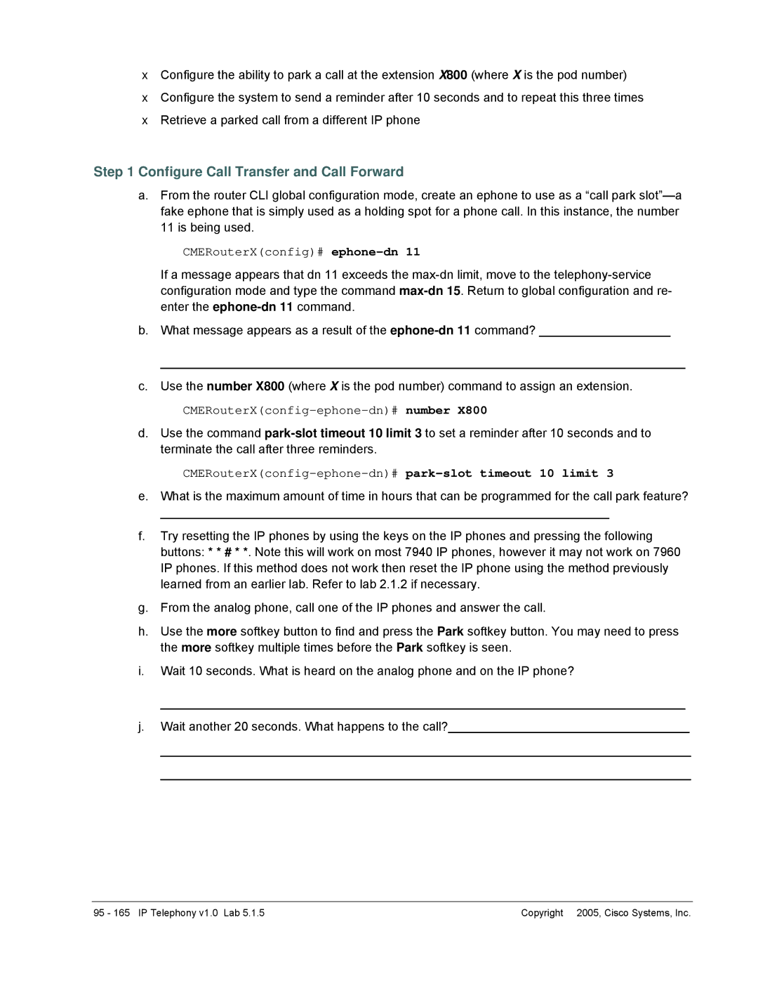 Cisco Systems v1.0 manual Configure Call Transfer and Call Forward, CMERouterXconfig-ephone-dn# park-slot timeout 10 limit 