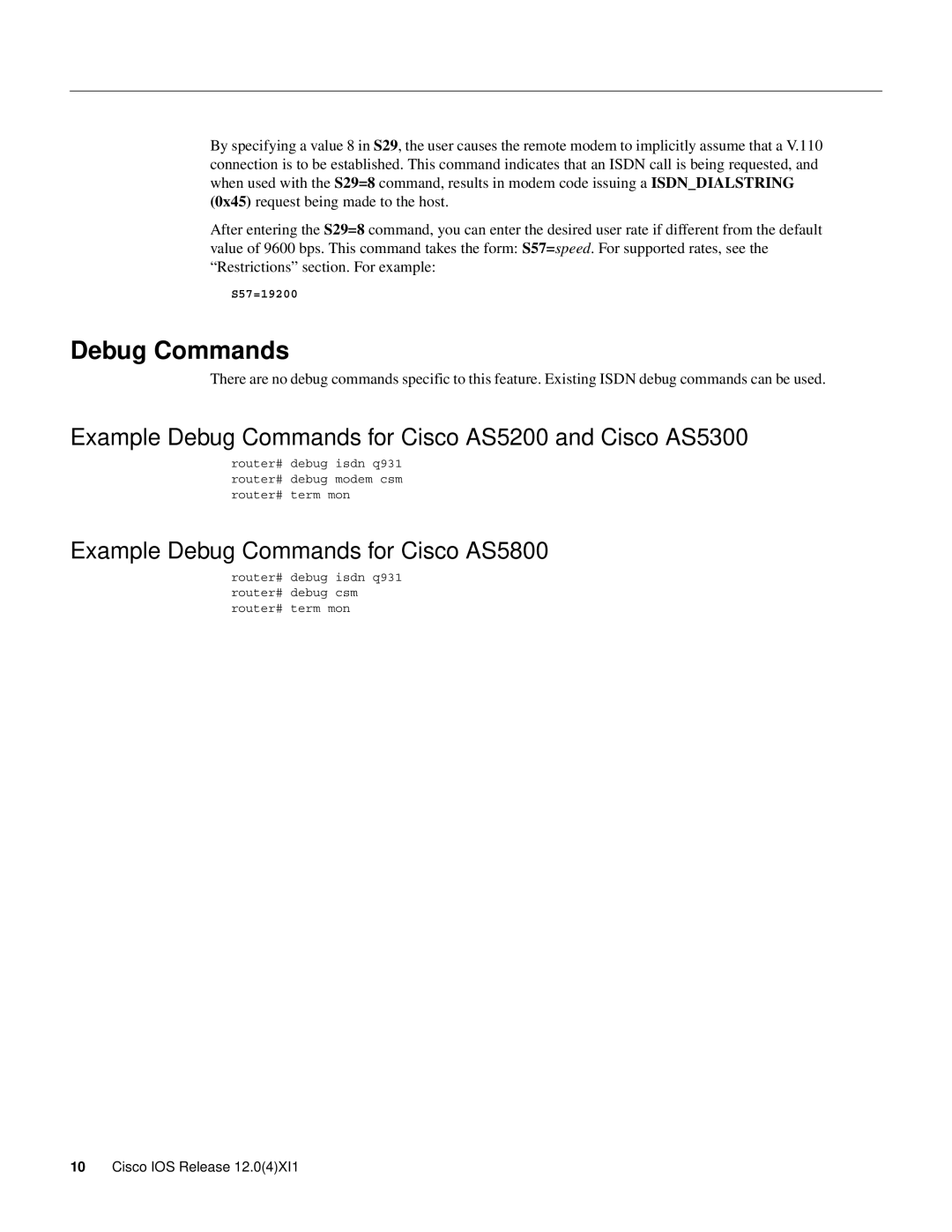 Cisco Systems V110 Example Debug Commands for Cisco AS5200 and Cisco AS5300, Example Debug Commands for Cisco AS5800 