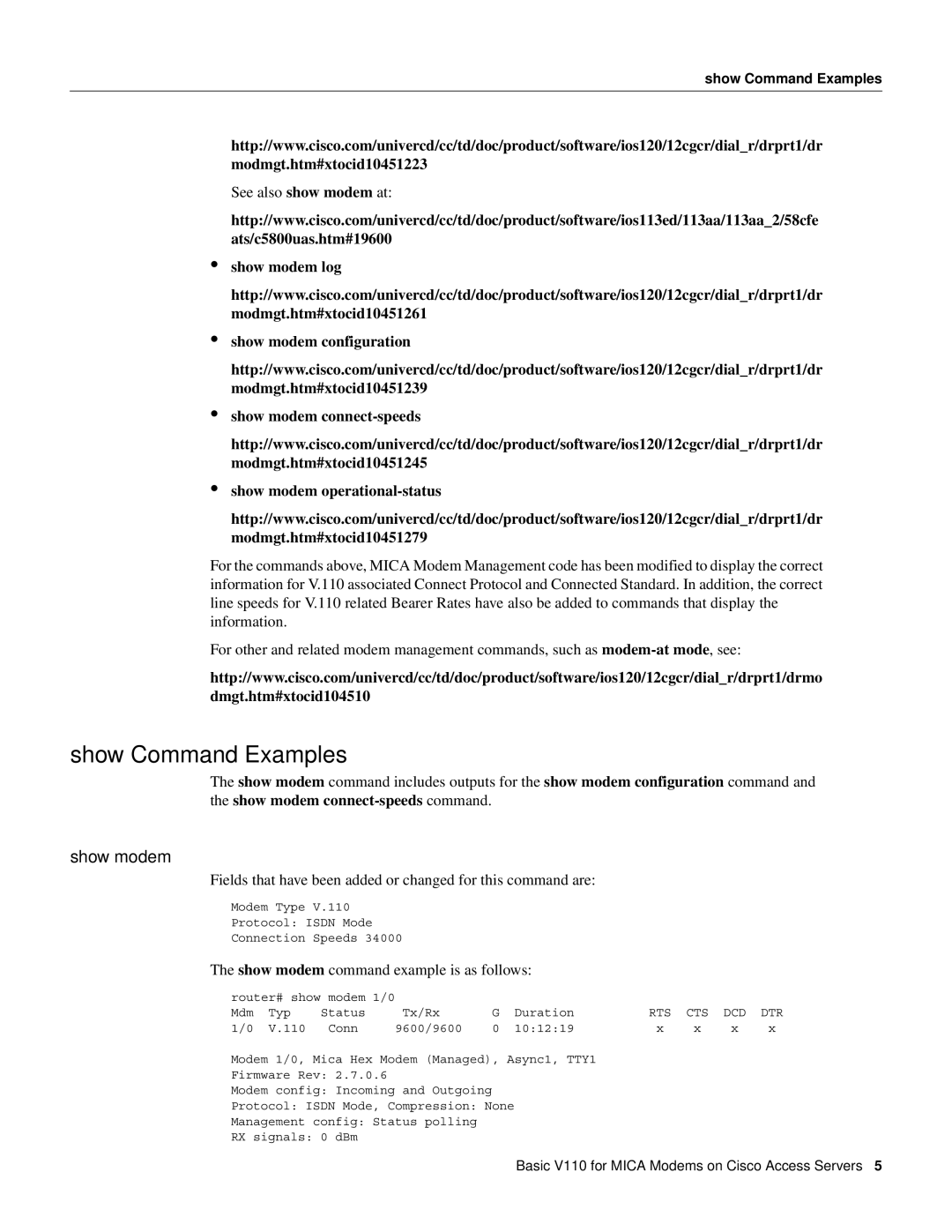 Cisco Systems V110 manual Show Command Examples, See also show modem at, Show modem command example is as follows 