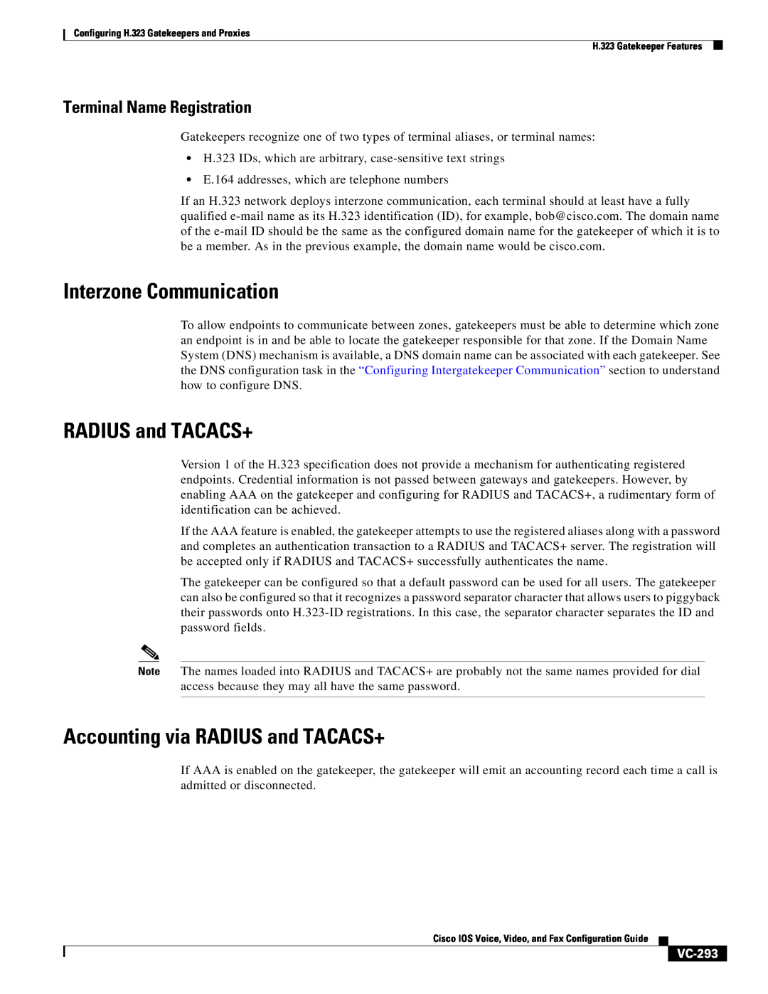 Cisco Systems VC-289 Interzone Communication, Accounting via RADIUS and TACACS+, Terminal Name Registration, VC-293 