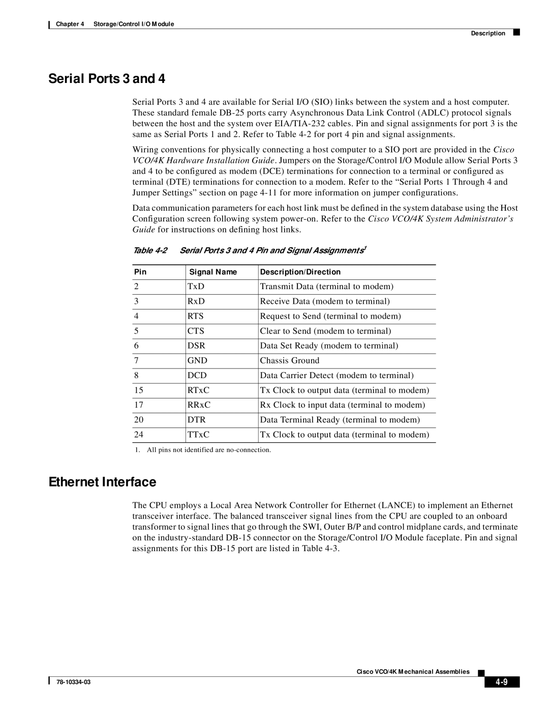 Cisco Systems VCO/4K specifications Serial Ports 3, Ethernet Interface 