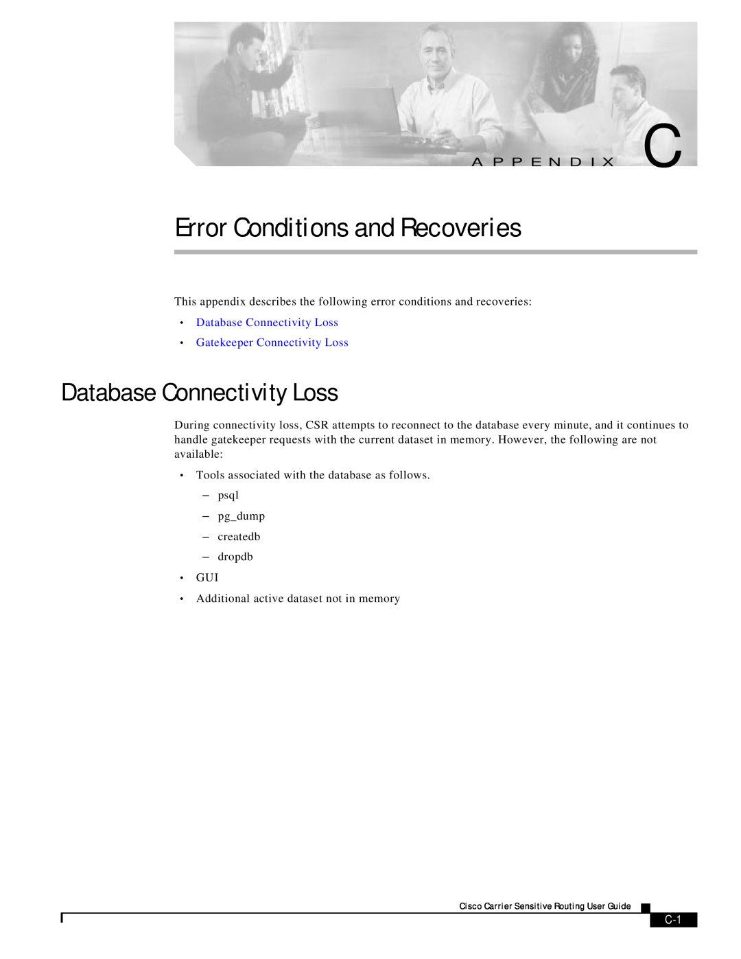 Cisco Systems Version 1.1 manual Error Conditions and Recoveries, Database Connectivity Loss 