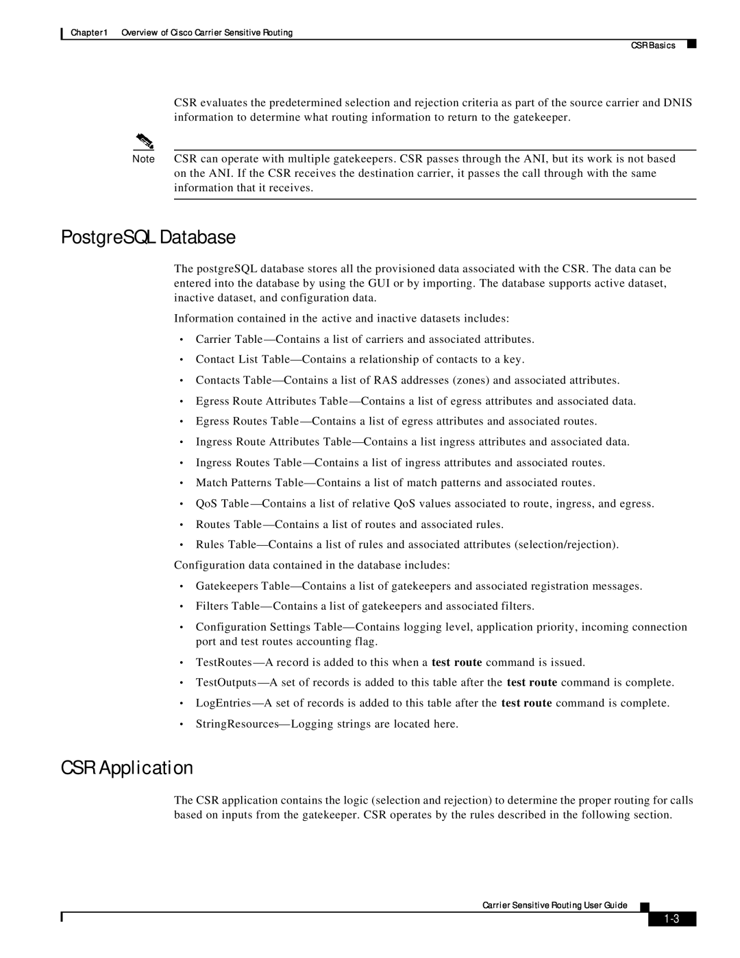 Cisco Systems Version 1.1 manual PostgreSQL Database, CSR Application 