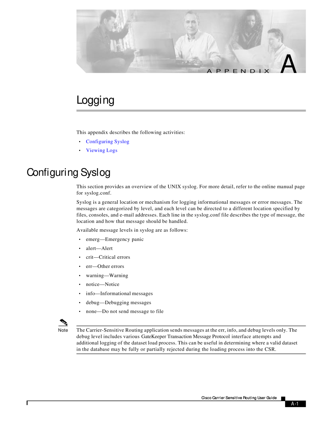 Cisco Systems Version 1.1 manual Logging, Configuring Syslog Viewing Logs 