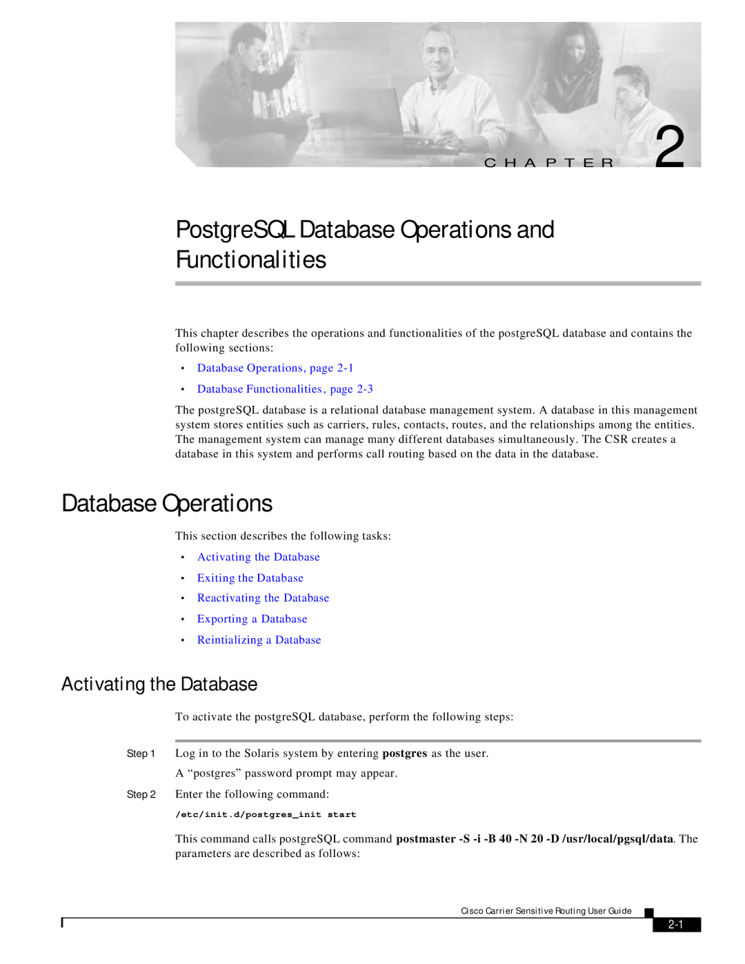 Cisco Systems Version 1.1 manual PostgreSQL Database Operations Functionalities, Activating the Database 