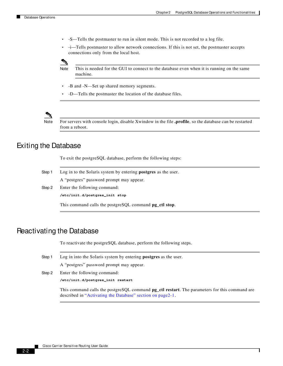 Cisco Systems Version 1.1 manual Exiting the Database, Reactivating the Database 