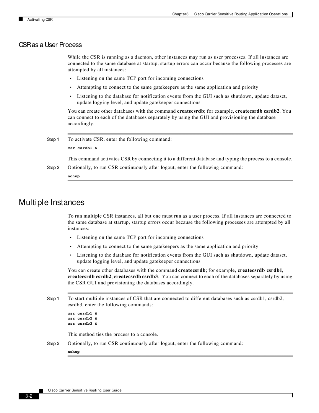 Cisco Systems Version 1.1 manual Multiple Instances, CSR as a User Process 