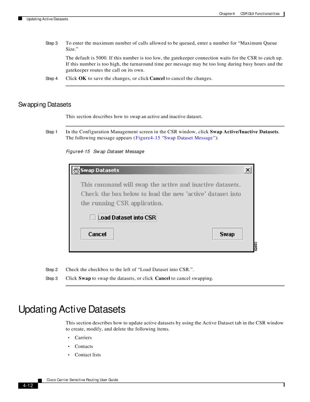 Cisco Systems Version 1.1 manual Updating Active Datasets, Swapping Datasets 