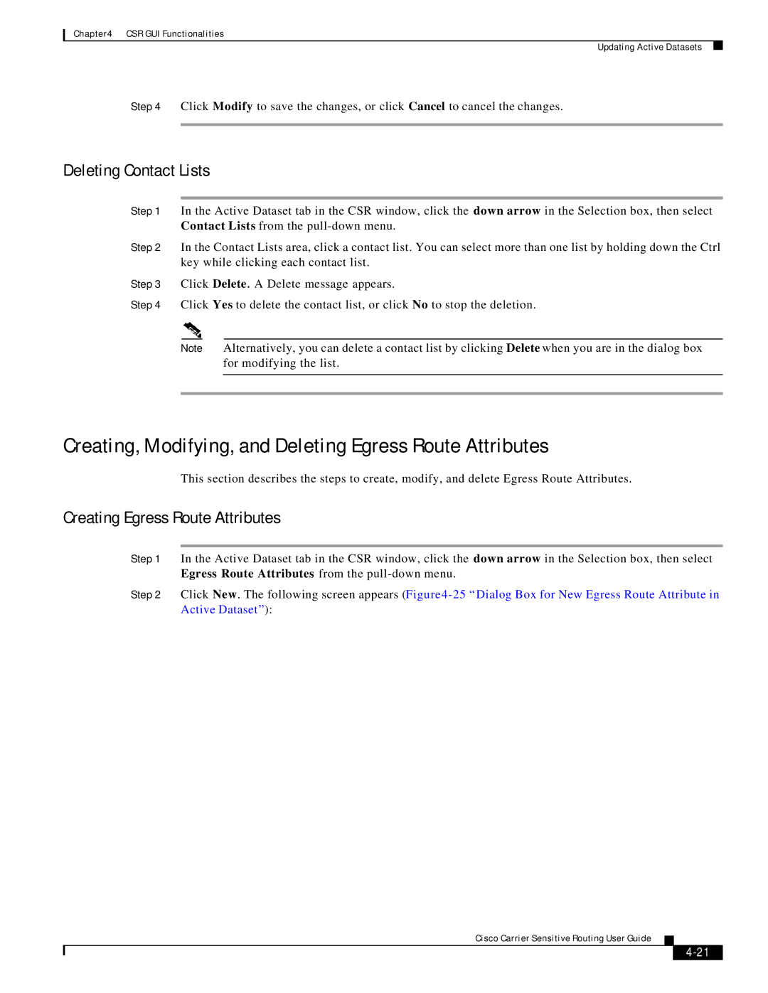 Cisco Systems Version 1.1 manual Creating, Modifying, and Deleting Egress Route Attributes, Deleting Contact Lists 